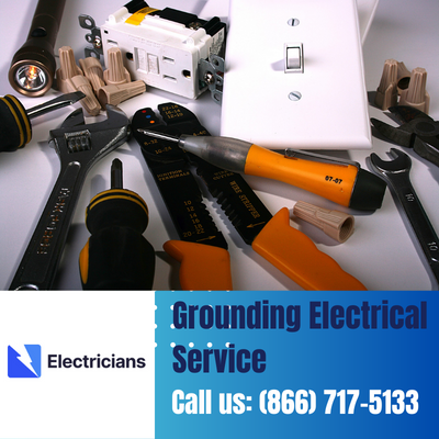 Grounding Electrical Services by Arlington Electricians | Safety & Expertise Combined